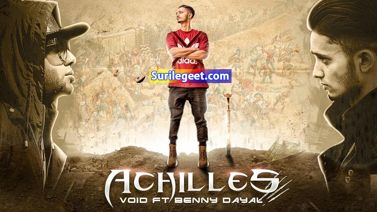 Achilles song lyrics Void Ft. Benny Dayal