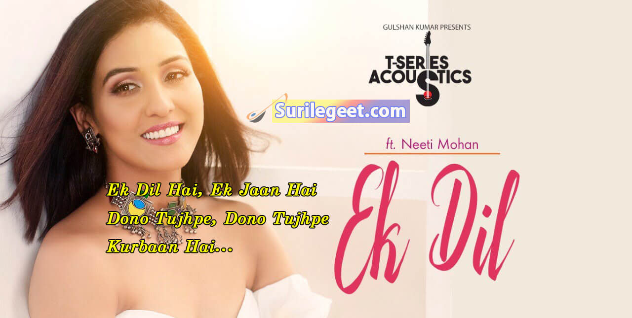 Ek Dil song lyrics NEETI MOHAN