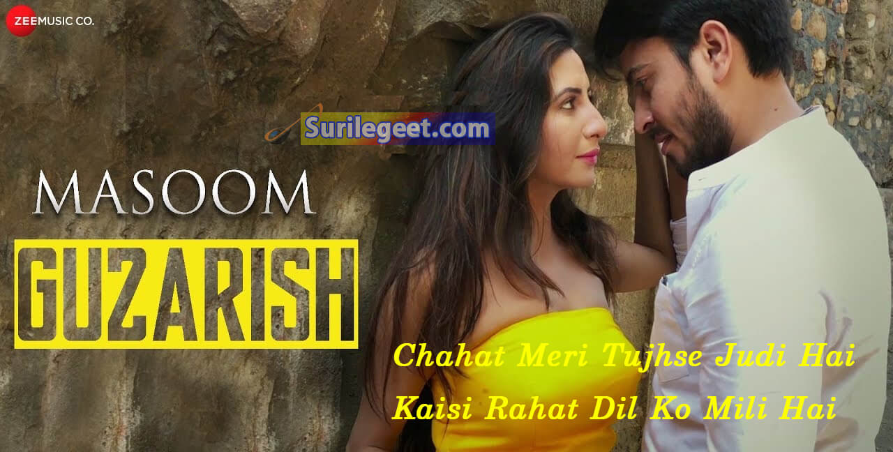 Guzarish song lyrics Masoom Gufy