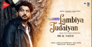 Lambiya Judaiyan Bilal Saeed