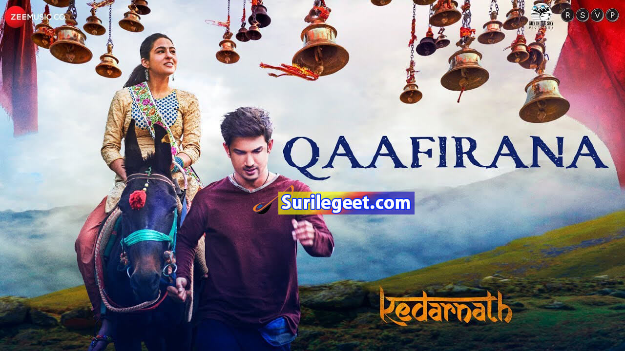 Qaafirana song lyrics kedarnath