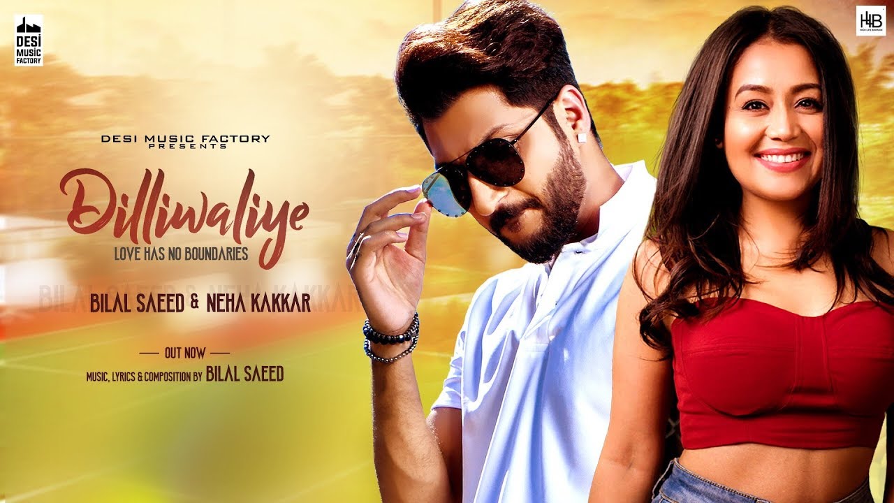 Dilliwaliye Lyrics – Bilal Saeed