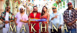 MAKHNA Song Yo Yo Honey Singh