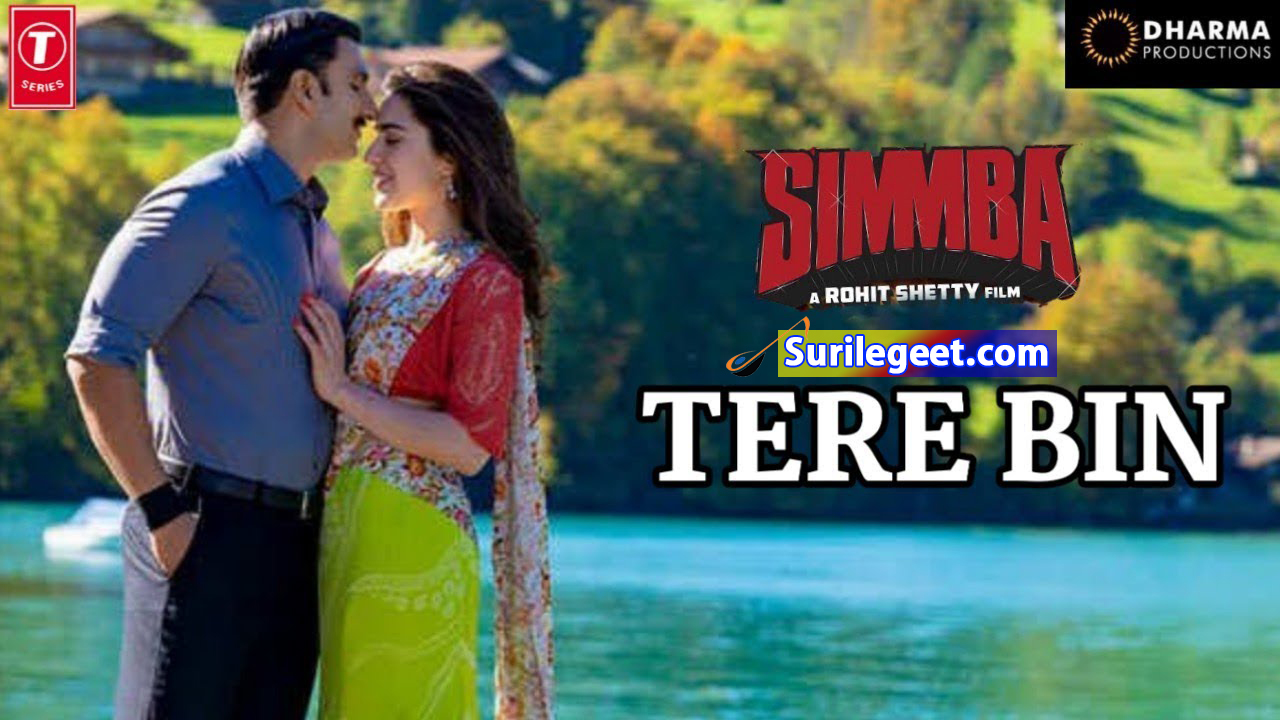 Tere Bin Song Lyrics – Simmba (2018)