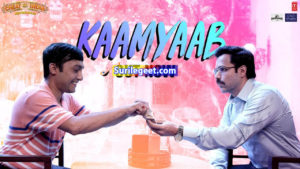 Kaamyaab Lyrics – Cheat India