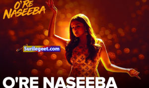 O Re Naseeba Song