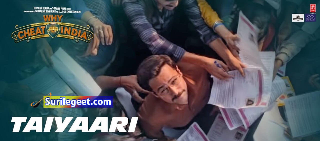 Taiyaari song lyrics Cheat India