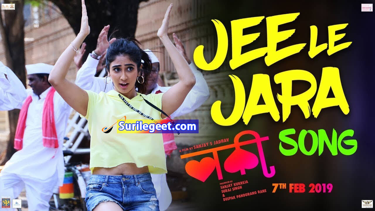Jee Le Jara Song Lyrics Lucky