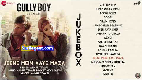 Jeene Mein Aaye Maza Song Lyrics Gully Boy