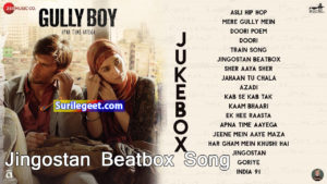 Jingostan Beatbox Song Lyrics Gully Boy