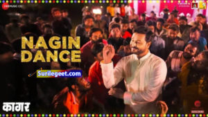 Nagin Dance kagar