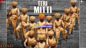 Teri Mitti Song Lyrics Kesari