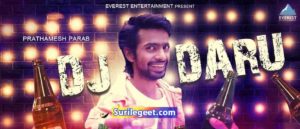 DJ Daru Song Lyrics – Marathi