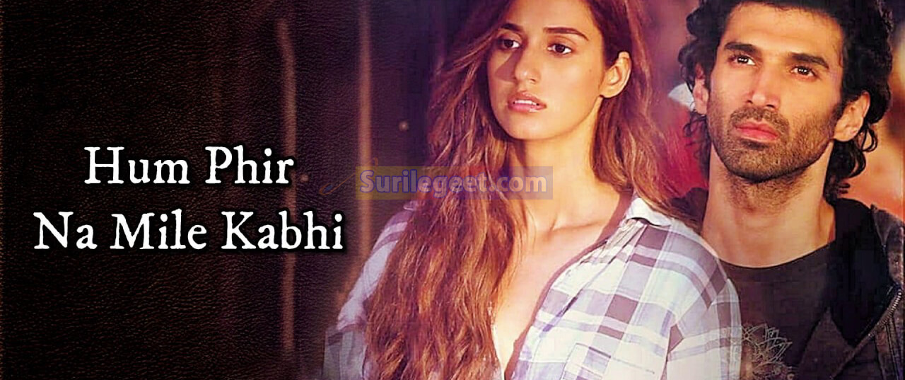 Phir Na Mile Kabhi malang lyrics