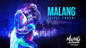 malang title track lyrics