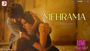 mehrma-song-lyrics-love-aaj