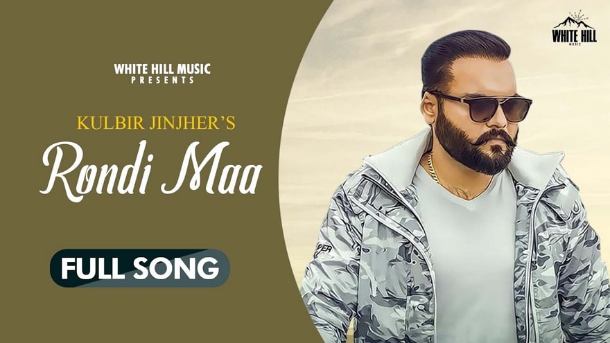 Rondi Maa Lyrics Kulbir Jhinjer