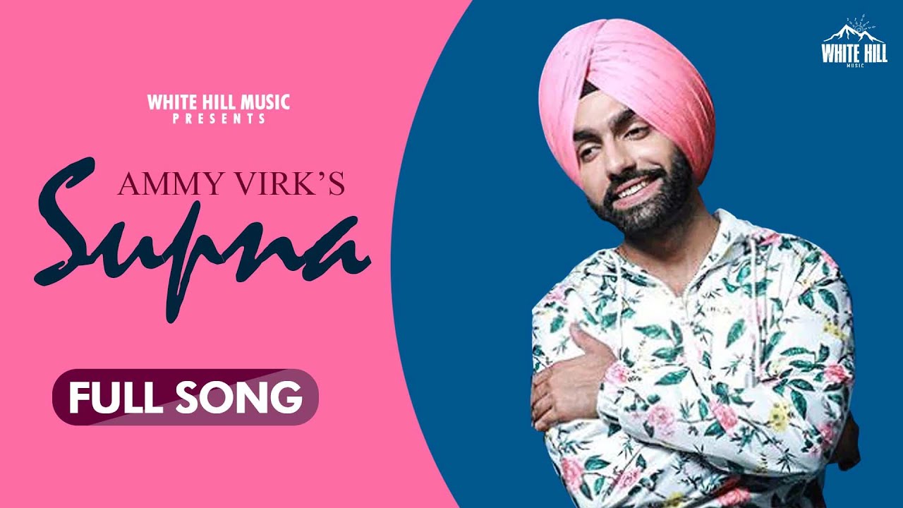 Supna lyrics Ammy Virk