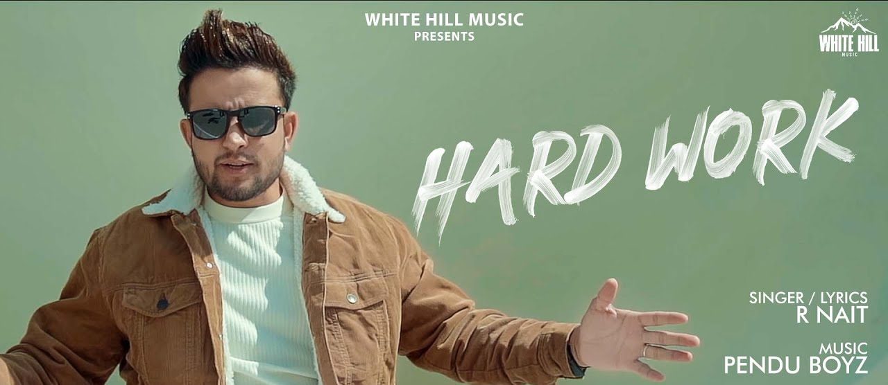 Hard Work R Nait