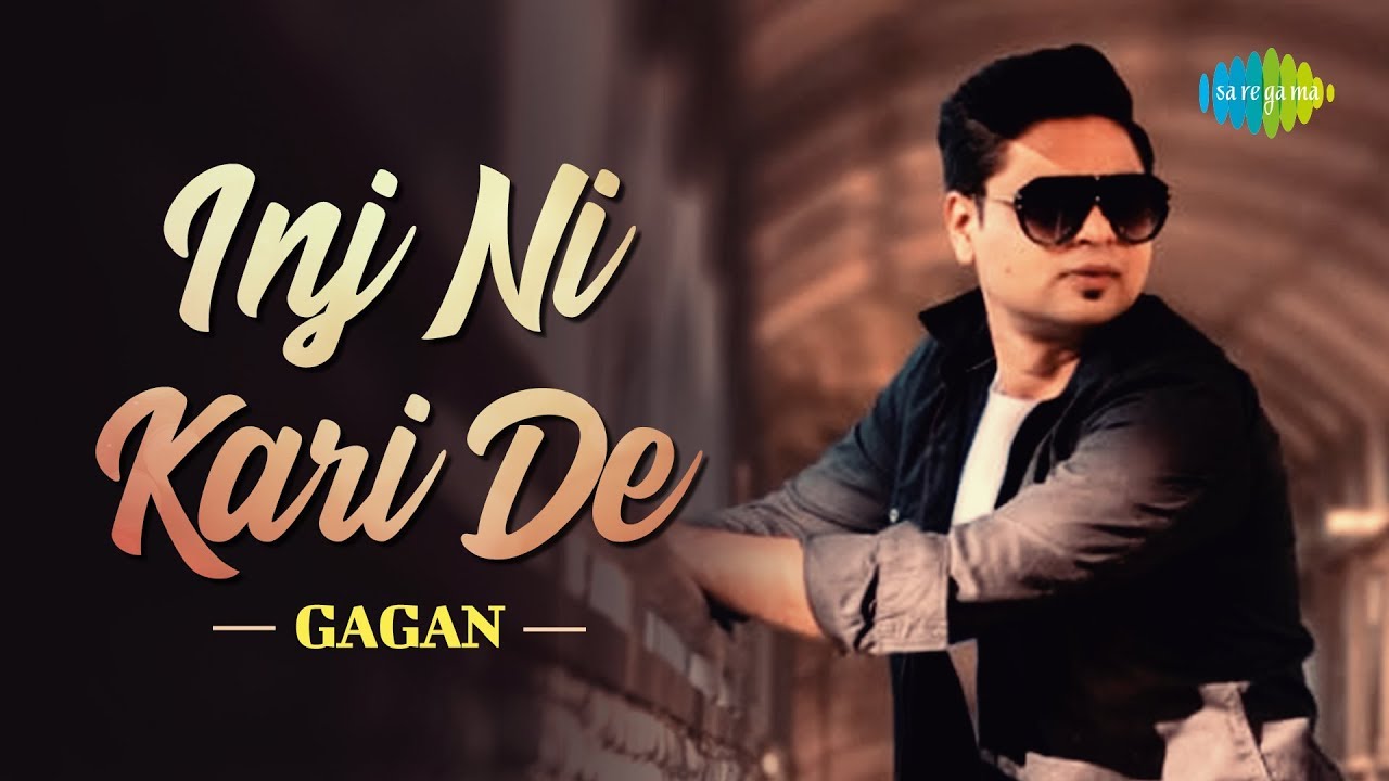 Inj Ni Kari De lyrics Gagan