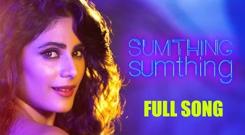 Sumthing Sumthing Lyrics Ashish Khandal