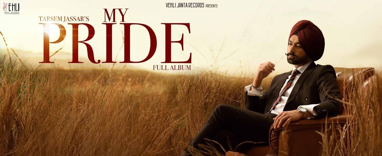 My Pride Lyrics Tarsem Jassar