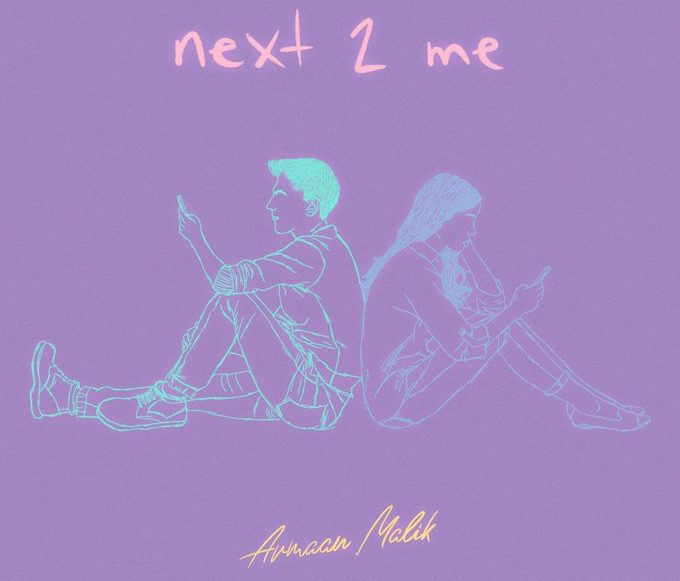 next 2 me lyrics armaan malik
