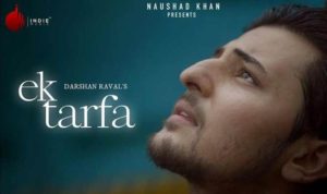 ek tarfa lyrics darshan raval