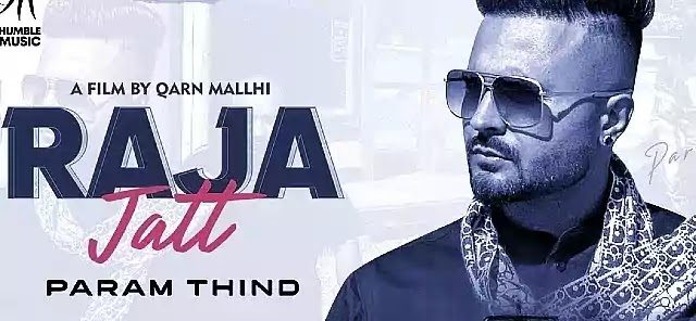 Raja Jatt Lyrics Param Thind