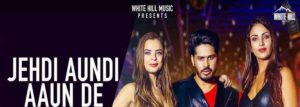 Jehdi Aundi Aaun De lyrics Jeewan Khanna